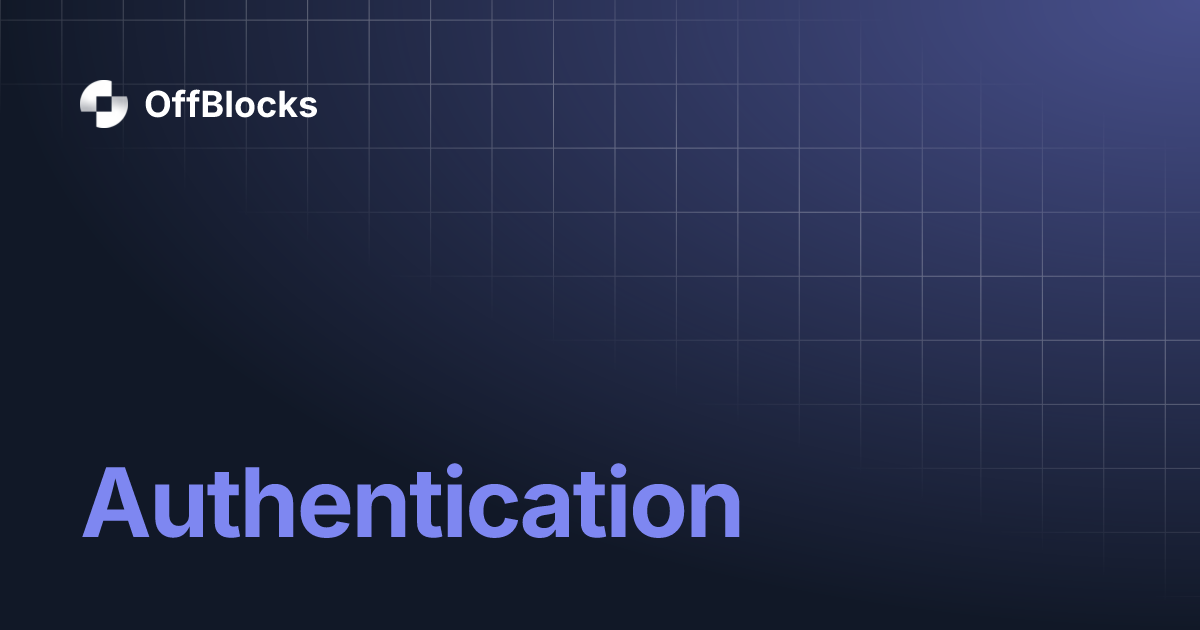Authentication | OffBlocks